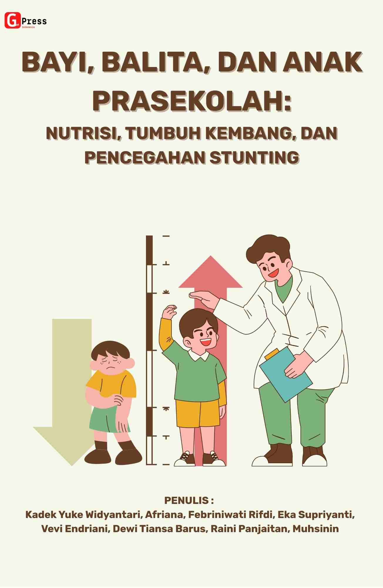 Bayi, Balita, Dan Anak Prasekolah: Nutrisi, Tumbuh Kembang, Dan Pencegahan Stunting